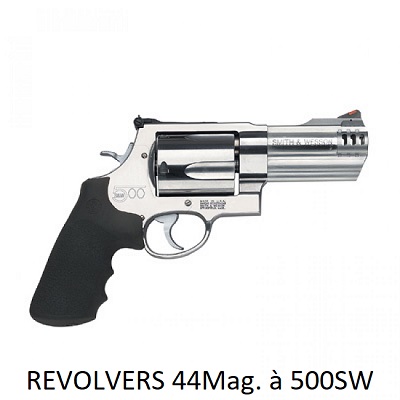 REVOLVERS 44Mag. à 500SW