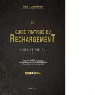 GUIDE PRATIQUE DU RECHARGEMENT 